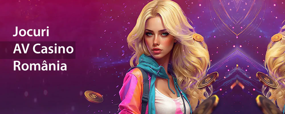 Jocuri disponibile în AV Casino România